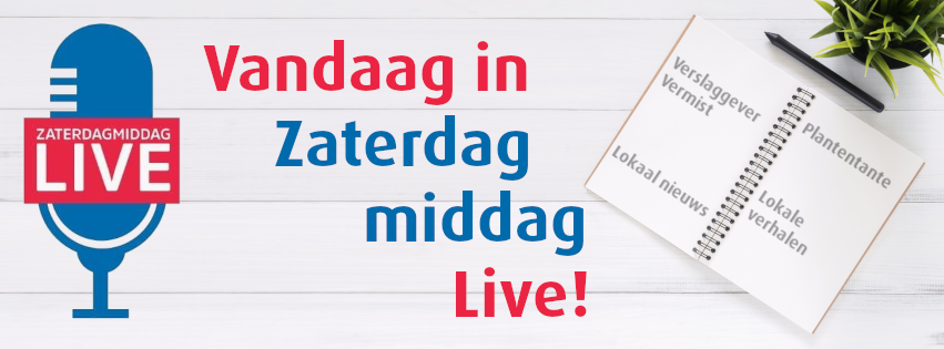 Vandaag in Zaterdagmiddag Live!
